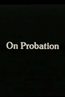 On Probation Trailer