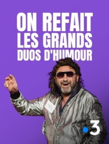 On refait les grands duos d'humour Trailer