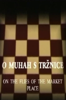 On the Flies of the Market Place Trailer