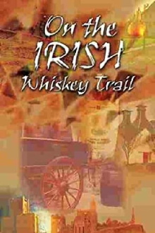 On the Irish Whiskey Trail Trailer