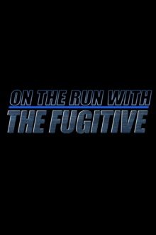 On The Run With 'The Fugitive' Trailer