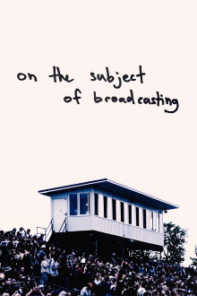 on the subject... of broadcasting Trailer