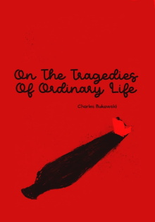 On The Tragedies Of Ordinary Life Trailer