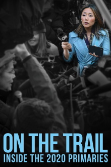 On the Trail: Inside the 2020 Primaries Trailer