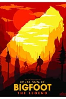 On the Trail of Bigfoot: The Legend Trailer