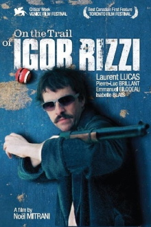 On the Trail of Igor Rizzi Trailer