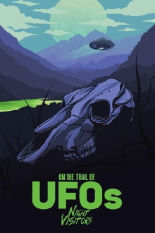 On the Trail of UFOs: Night Visitors Trailer