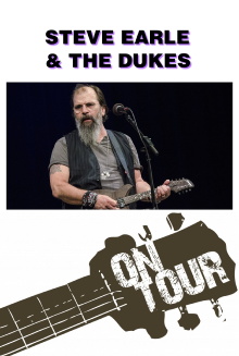 On Tour: Steve Earle & The Dukes Trailer