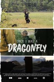 Once I Was a Dragonfly Trailer