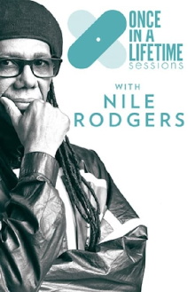 Once in a Lifetime Sessions with Nile Rodgers Trailer