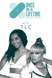 Once In A Lifetime Sessions with TLC Trailer