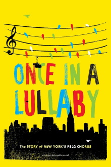 Once in a Lullaby: The PS22 Chorus Story Trailer