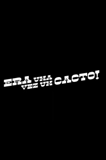Once there was a cactus Trailer