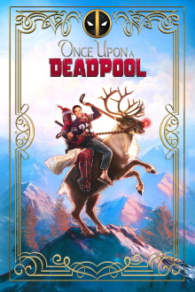 Once Upon a Deadpool Trailer