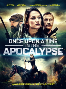 Once Upon a Time in the Apocalypse Trailer