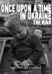 Once Upon a Time in Ukraine: The War Trailer