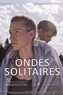 Ondes Solitaires Trailer