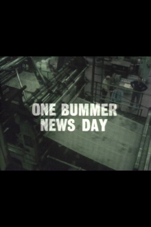 One Bummer News Day Trailer