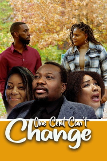 One Cent Can't Change Trailer