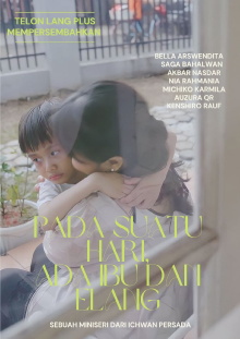 One Day There's Mother and Elang Trailer