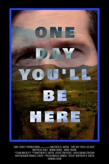 One Day You'll Be Here Trailer