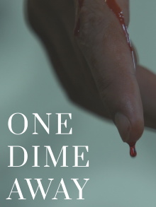 One Dime Away Trailer