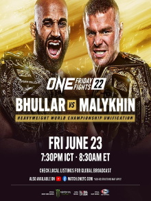 ONE Friday Fights 22: Bhullar vs. Malykhin Trailer