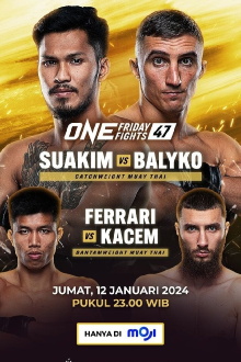 ONE Friday Fights 47: Suakim vs. Balyko Trailer