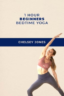 One Hour Beginners Bedtime Yoga | with Chelsey Jones Trailer