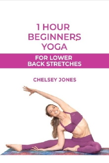 One Hour Beginners Yoga for Lower Back Stretches | with Chelsey Jones Trailer