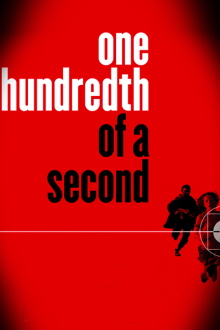 One Hundredth of a Second Trailer