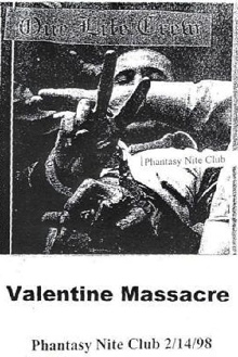 One Life Crew: Valentine Massacre (Phantasy Night Club, 2/14/1998) Trailer