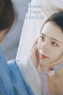 One Look, and I was Hers for Life Trailer
