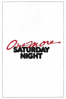 One More Saturday Night Trailer