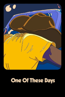 One of These Days Trailer