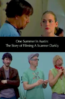 One Summer in Austin: The Story of Filming 'A Scanner Darkly' Trailer