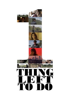 One Thing Left To Do Trailer