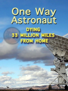 One Way Astronaut Trailer