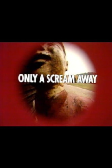 Only a Scream Away Trailer