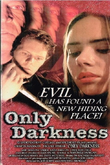 Only Darkness Trailer