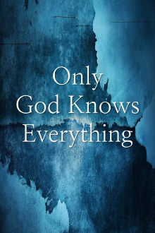 Only God Knows Everything Trailer