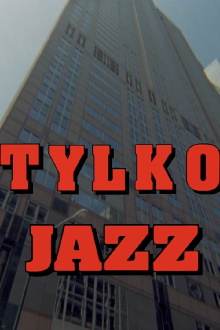 Only Jazz Trailer