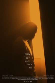 Only Light Will Touch Us Trailer