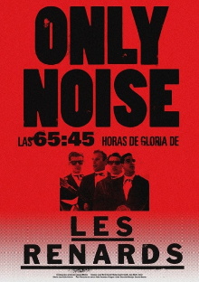 Only Noise - Las 65:45 horas de gloria de Les Renards Trailer