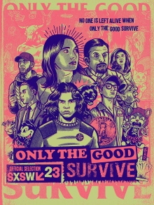 Only the Good Survive Trailer