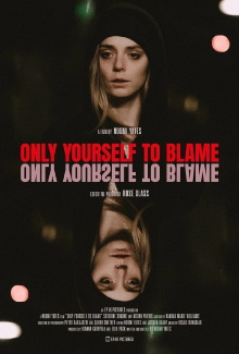 Only Yourself To Blame Trailer