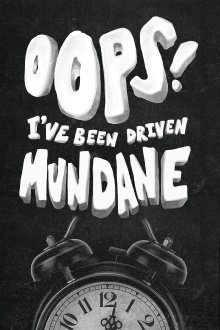 Oops! I've Been Driven Mundane Trailer