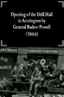 Opening of the Drill Hall in Accrington by General Baden-Powell Trailer