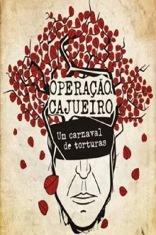 Operação Cajueiro: um carnaval de torturas Trailer