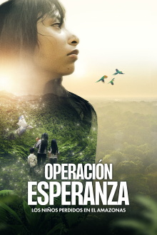 Operation Hope - The Children Lost in the Amazon Trailer